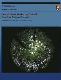 bokomslag Coastal Forest Monitoring Protocol, Cape Cod National Seashore