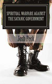 bokomslag Spiritual Warfare Against The Satanic Government: A Ministudy Ministry Book