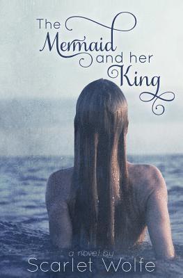 The Mermaid and Her King 1