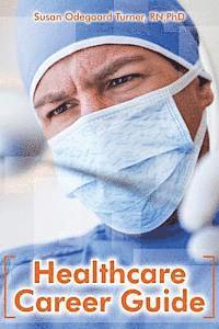 bokomslag Healthcare Career Guide