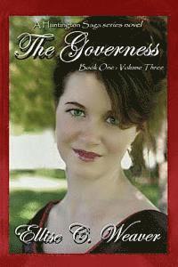 bokomslag The Governess: Book One--Volume Three: A Huntington Saga series novel