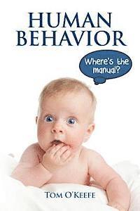 Human Behavior: Where's the manual? 1