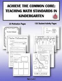 Achieve the Common Core: Teaching Math Standards in Kindergarten: Part 2 of 2: Creative activities/centers/work stations that teach the Common 1