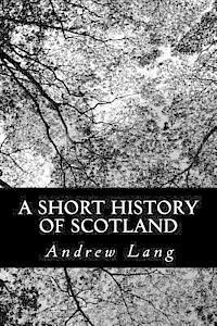 bokomslag A Short History of Scotland