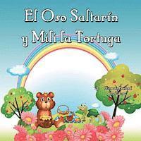 bokomslag El Oso Saltarin y Mili la Tortuga