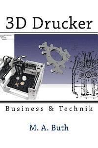 bokomslag 3D Drucker: Technik & Business