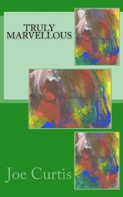 Truly Marvellous