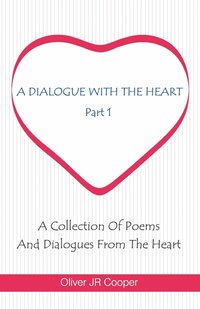 bokomslag A Dialogue With The Heart