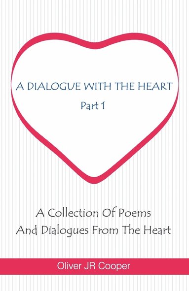 bokomslag A Dialogue With The Heart
