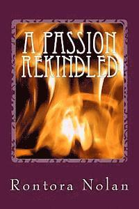 A Passion Rekindled 1