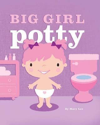 Mary Lee - Big Girl Potty, Häftad