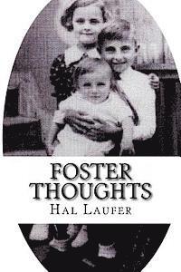 Foster Thoughts: By Hal Laufer 1