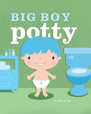 Mary Lee - Big Boy Potty, Häftad