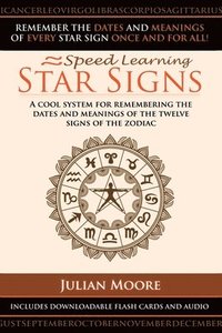 bokomslag Star Signs: A Cool System For Remembering The Dates And Meanings Of The Twelve Signs Of The Zodiac