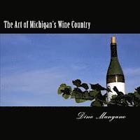 bokomslag The Art of Michigan's Wine Country