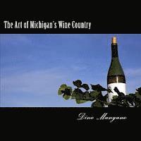 The Art of Michigan's Wine Country 1