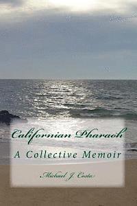 bokomslag Californian Pharaoh: A Collective Memoir