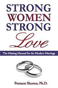 bokomslag Strong Women, Strong Love: The Missing Manual for the Modern Marriage