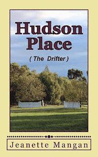 Hudson Place: The Drifter 1