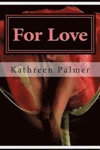 For Love: A story of love and betrayal 1