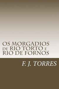 bokomslag OS MORGADIOS de RIO TORTO e RIO DE FORNOS
