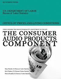 bokomslag Using Hedonic Methods for Quality Adjustment in the CPI: The Consumer Audio Products Component