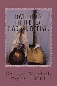 bokomslag Love Lyrics: The Musical Marital Manual
