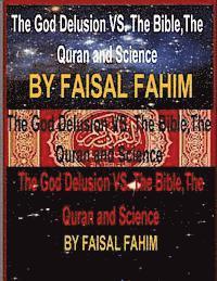 Faisal Fahim - The God Delusion VS. The Bible, The Quran and Science, Häftad