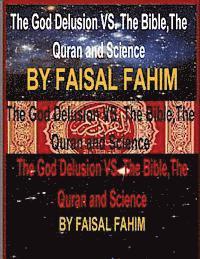 The God Delusion VS. The Bible, The Quran and Science 1