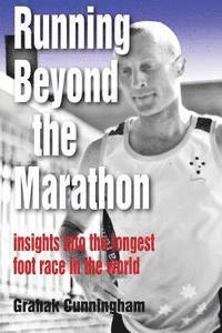 bokomslag Running Beyond the Marathon: insights into the longest footrace in the world