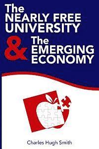 bokomslag The Nearly Free University and the Emerging Economy: The Revolution in Higher Education