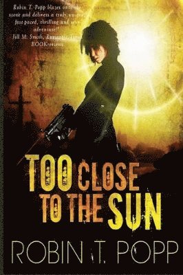 Too Close to the Sun 1