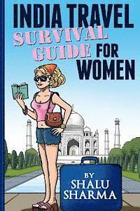bokomslag India Travel Survival Guide For Women