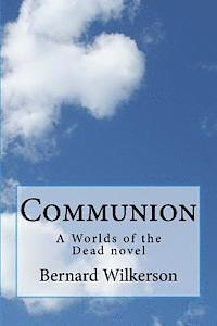 bokomslag Communion: A Worlds of the Dead novel