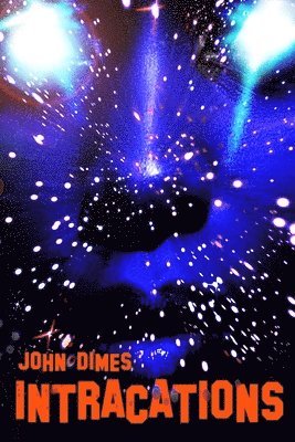John Dimes - Intracations, Häftad