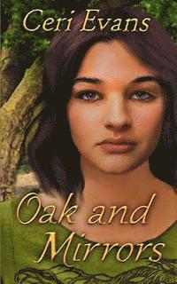 bokomslag Oak and Mirrors: A Morgan's Faire Tale