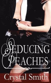 Seducing Peaches 1