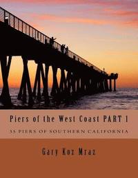 bokomslag Piers of the West Coast: Pacific Coast Highway