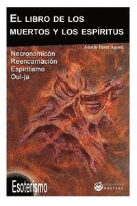 bokomslag El libro de los muertos y los espiritus