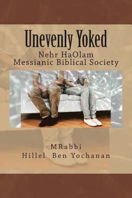 Unevenly Yoked: Nehr HaOlam Messianic Biblical Society 1