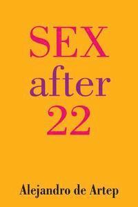 Alejandro De Artep - Sex After 22, Häftad. Tillgänglighet: Lägg i varukorg