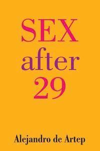 Alejandro De Artep - Sex After 29, Häftad