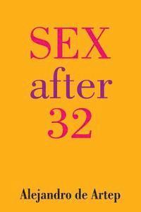 Alejandro De Artep - Sex After 32, Häftad. Tillgänglighet: Lägg i varukorg