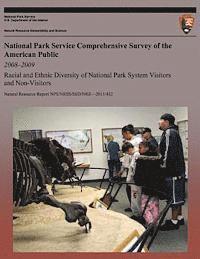 bokomslag National Park Service Comprehensive Survey of the American Public 2008-2009: Racial and Ethnic Diversity of National Park System Visitors and Non-visi