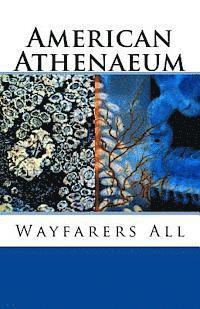 bokomslag Wayfarers All: American Athenaeum
