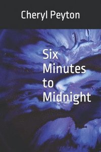 bokomslag Six Minutes to Midnight