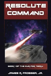 bokomslag Resolute Command: Book 1 of The War for Terra