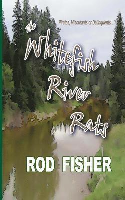 bokomslag The Whitefish River Rats