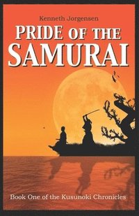 bokomslag Pride of the Samurai