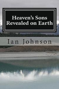 bokomslag Heaven's Sons Revealed on Earth